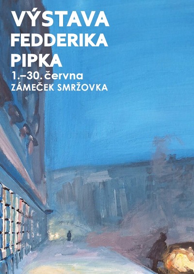 Na smržovském zámečku představí obrazy Fedderika Pipka