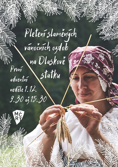 Vánoce na Dlaskově statku oživí dílna pletení slaměných ozdob