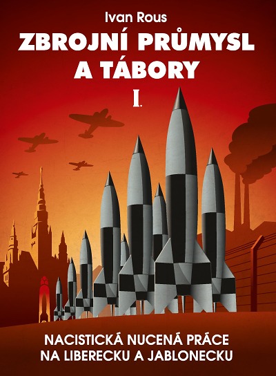 Nová kniha mapuje válečný průmysl v župě Sudety