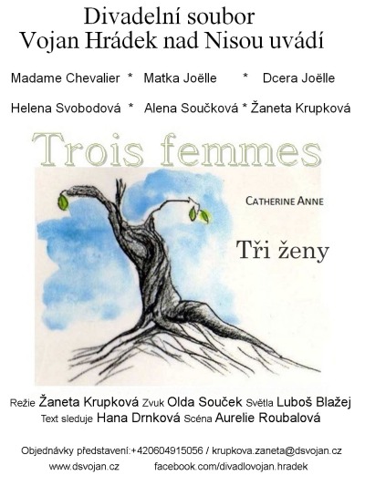Tři ženy přijedou do divadla v Josefově Dole