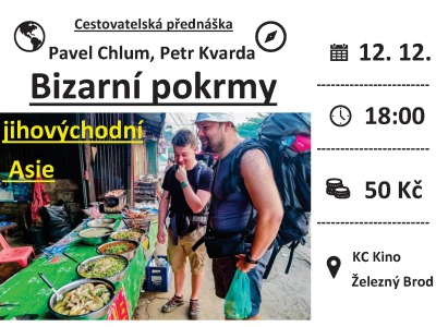 Bizarní pokrmy jihovýchodní Asie ukáží cestovatelé Chlum a Kvarda
