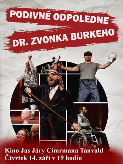 Dr. Zvonka Burkeho představí v Tanvaldě ochotníci z Rumburku