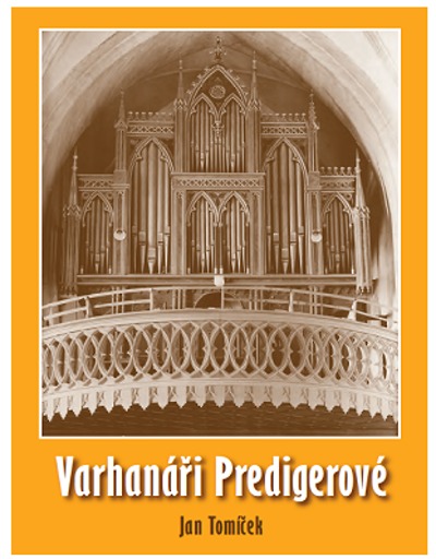 Kniha Jana Tomíčka mapuje varhanářskou rodinu Predigerů z Albrechtic