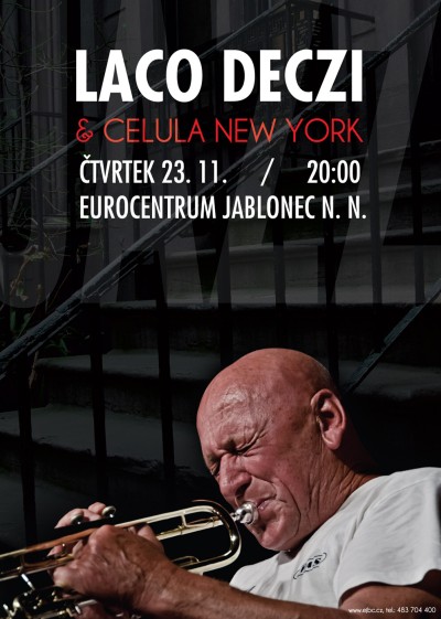 Laco Deczi & Celula New York zahrají opět v jabloneckém Eurocentru