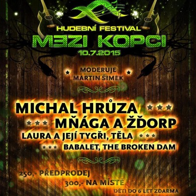 Na festivalu Mezi kopci se představí Michal Hrůza, Mňága a Žďorp i Laura Na festivalu Mezi kopci se představí Michal Hrůza, Mňága a Žďorp i Laura