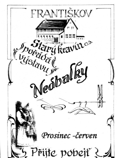 Do galerie Starý kravín ve Františkově zvou na novou výstavu Nedbalky