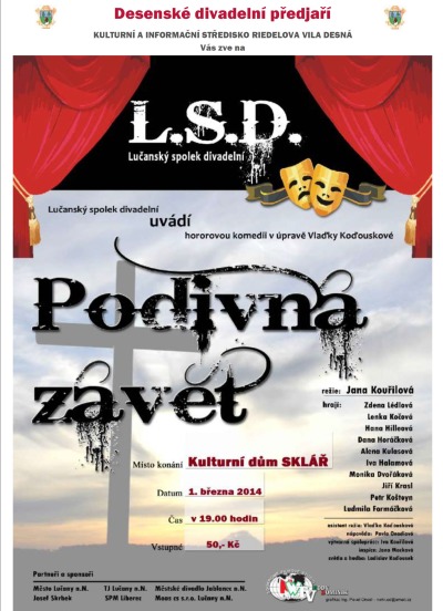 V Desné zvou na komedii Podivná závěť