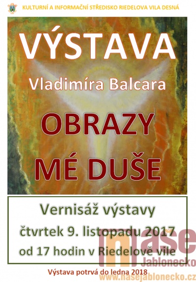 Desná zve na vernisáž výstavy Obrazy mé duše Vladimíra Balcara