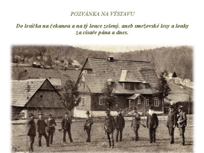 Výstava představí historii smržovských lesů