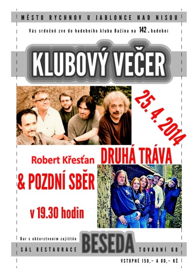 Do Rychnova přijede Robert Křesťan, Druhá tráva a Pozdní sběr