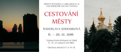 Fotografie z cest Radoslavy Sodomkové budou k vidění v Rychnově