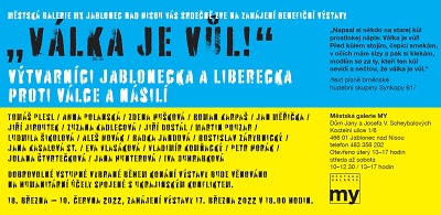 Válka je vůl! Výtvarníci Jablonecka a Liberecka proti válce a násilí