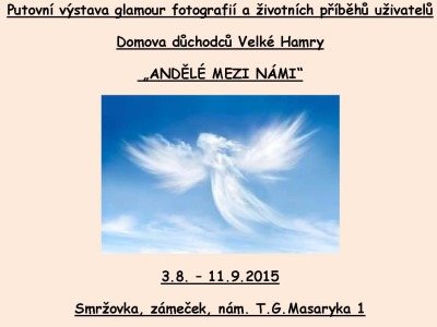 Ve Smržovce uvidíte ojedinělou výstavu Andělé mezi námi