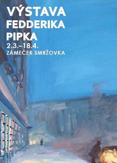Na smržovském zámečku představí obrazy Fedderika Pipka