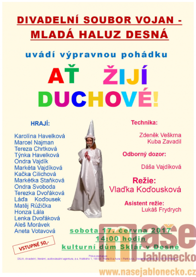 V Desné uvádějí výpravnou pohádku Ať žijí duchové