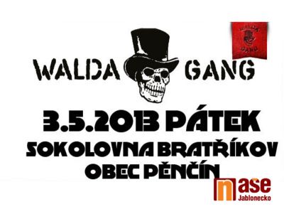 Walda Gang bude řádit v Bratříkově