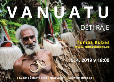 Cestovatel Tomáš Kubeš bude vyprávět o Vanuatu a Dětech ráje
